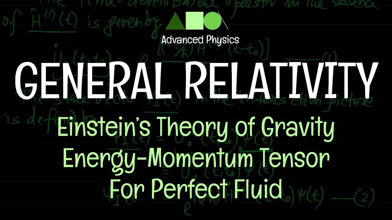 General Relativity - Einstein’s Theory of Gravity : Energy-Momentum Tensor For Perfect Fluid 
