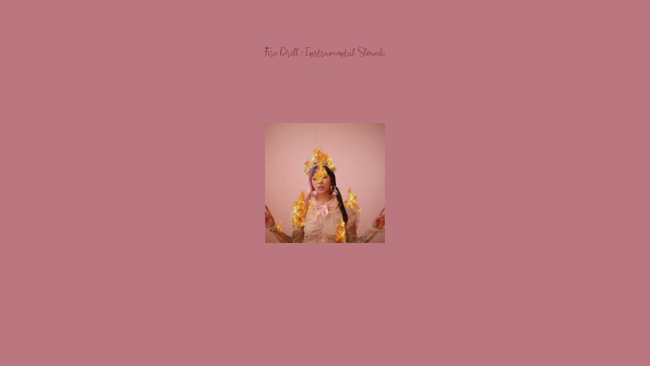Melanie Martinez - Fire Drill (Instrumental Slowed)