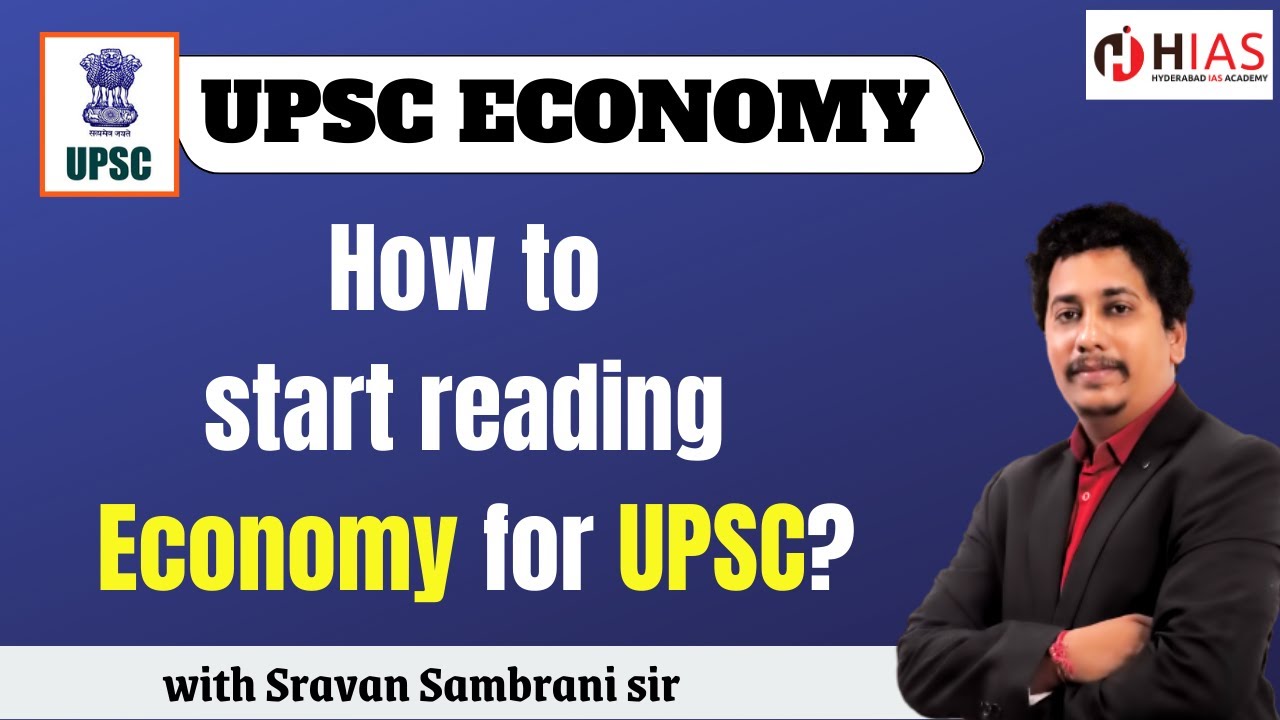 Indian Economy approach for IAS Examination by Sravan Sambrani | UPSC Economy