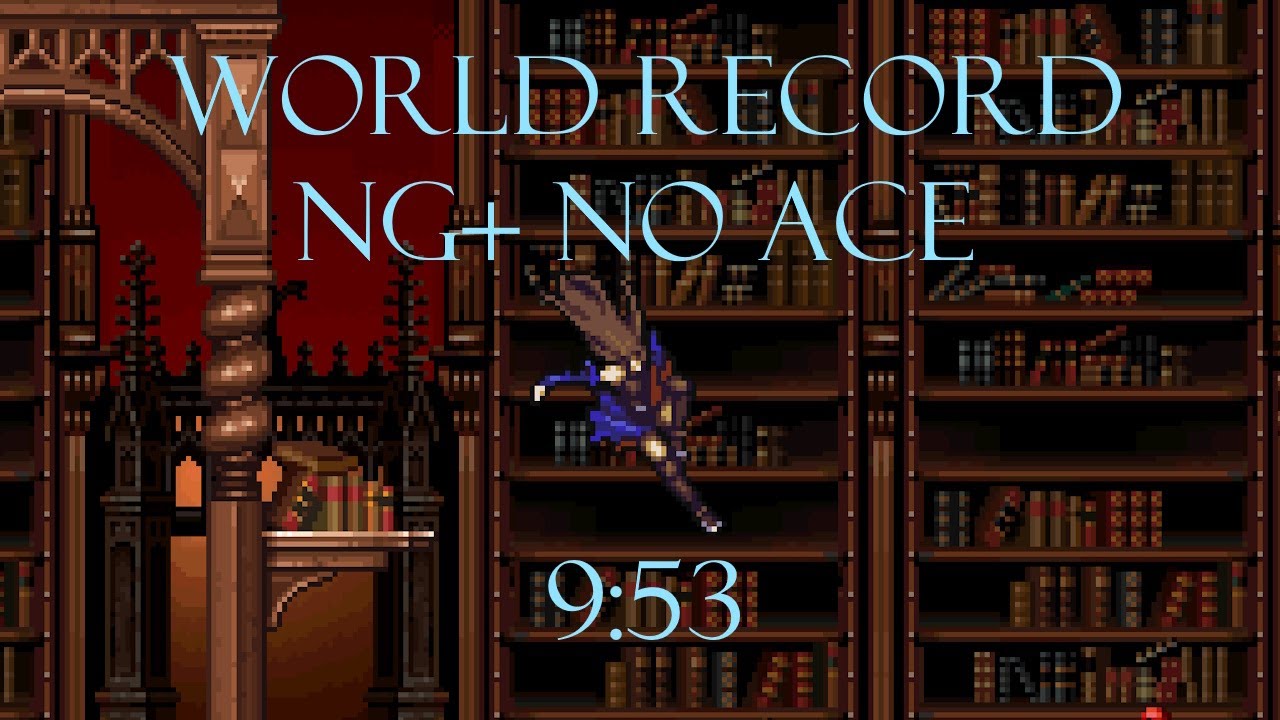 [WR] NG+ No Ace in 9:53 - Castlevania: Order of Ecclesia