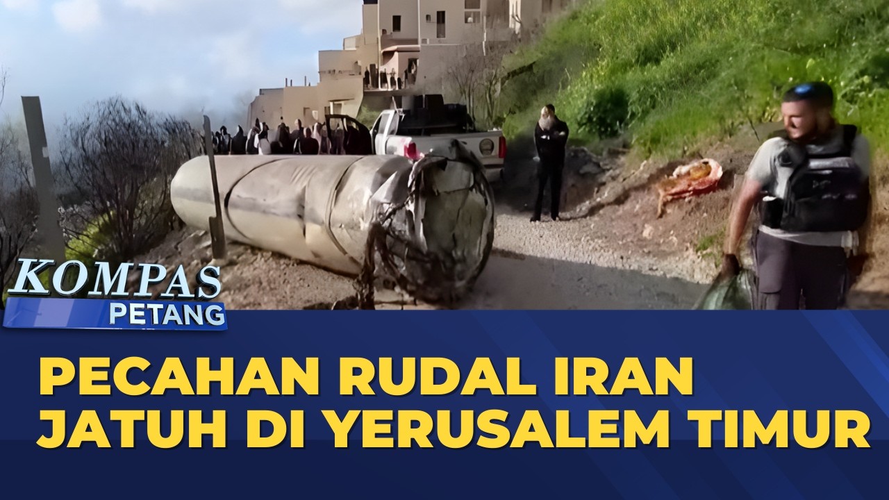 Pecahan Rudal Iran Jatuh di Yerusalem Timur | KOMPAS PETANG