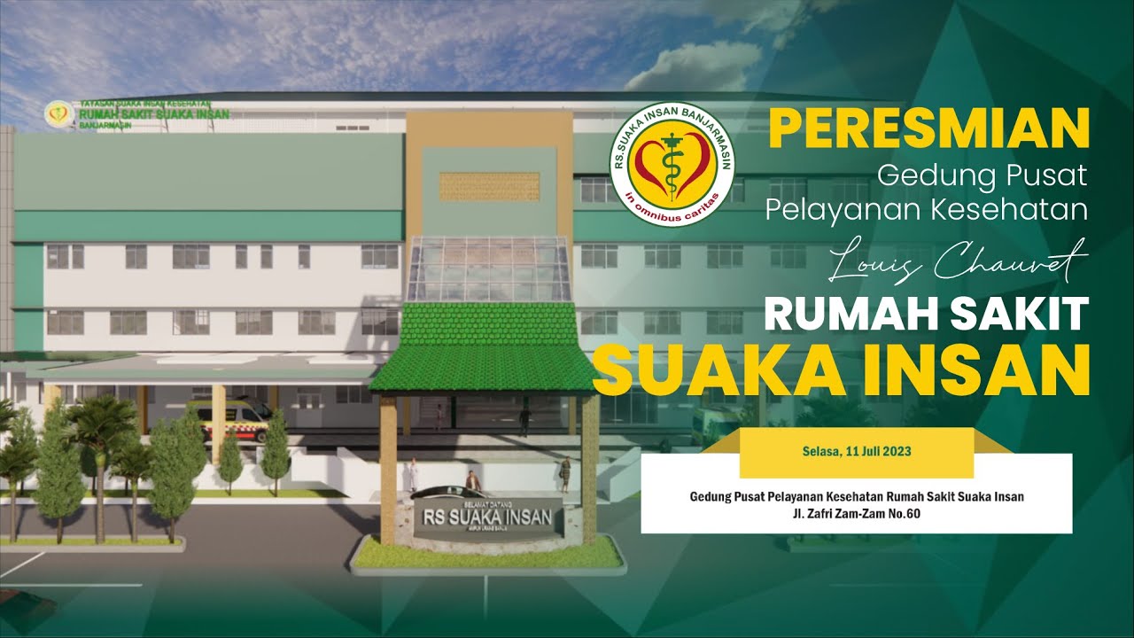 🔴 Peresmian Gedung Pusat Pelayanan Kesehatan Louis Chauvet Rumah Sakit Suaka Insan