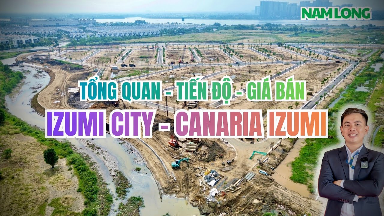 Обзор прогресса Izumi City Nam Long по состоянию на декабрь 2025 года | Почему Canaria Izumi так ...