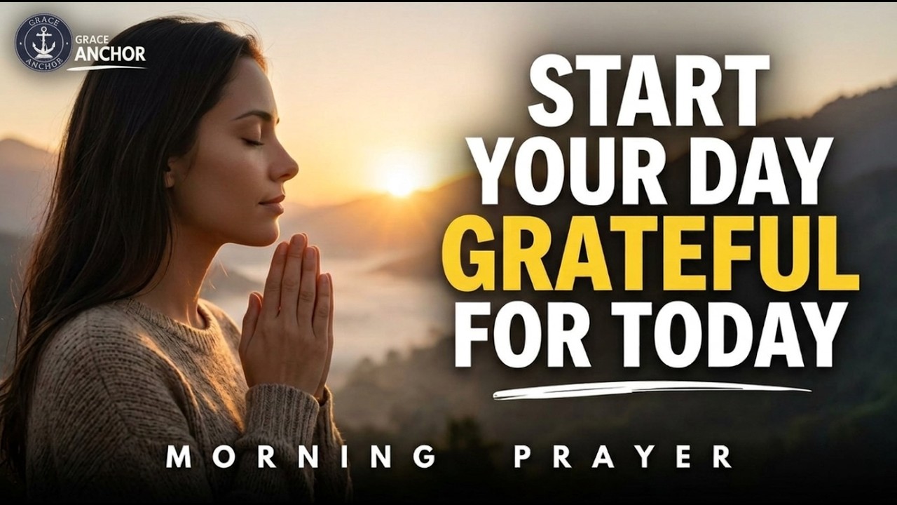 Say This FIRST: A Powerful 8-Minute Morning Prayer of Gratitude 🙏