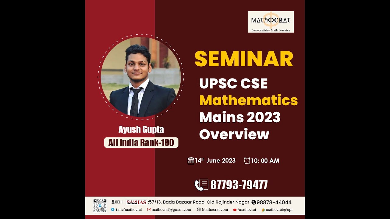 Seminar by Ayush Gupta , AIR 180 CSE'22  on Mathematics Optional  strategy at Mathocrat Centre.