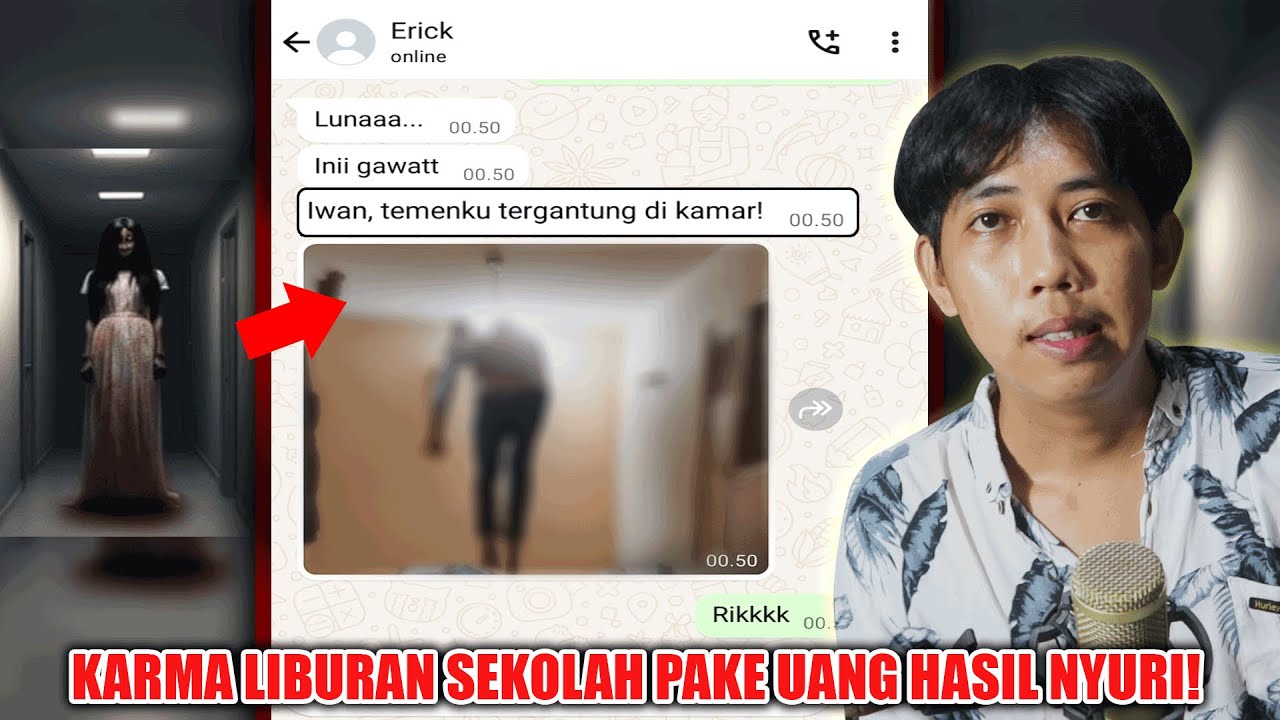 KARMA LIBURAN SEKOLAH PAKE UANG HASIL NYURI 😱 | CHAT HISTORY HORROR SERAM