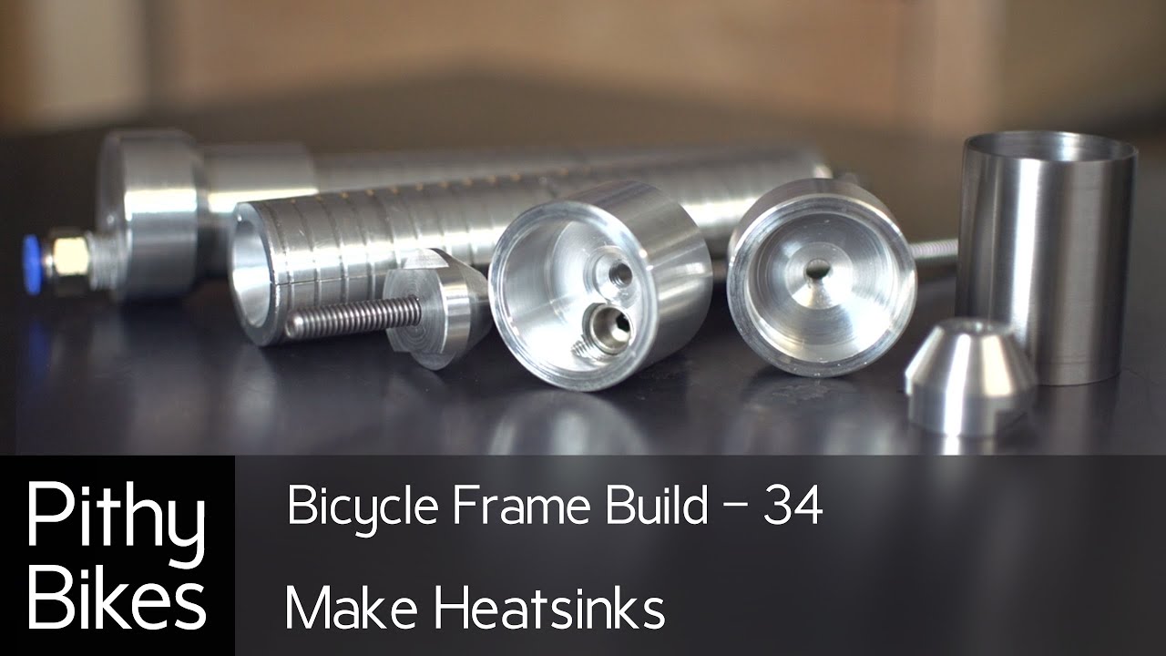 Bicycle Frame Build 34 - Make Purgeable Heatsinks