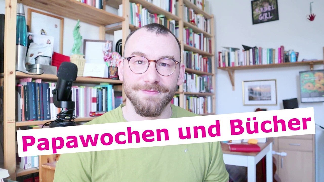 Ein Wochenmodell-Papa und die Literatur 