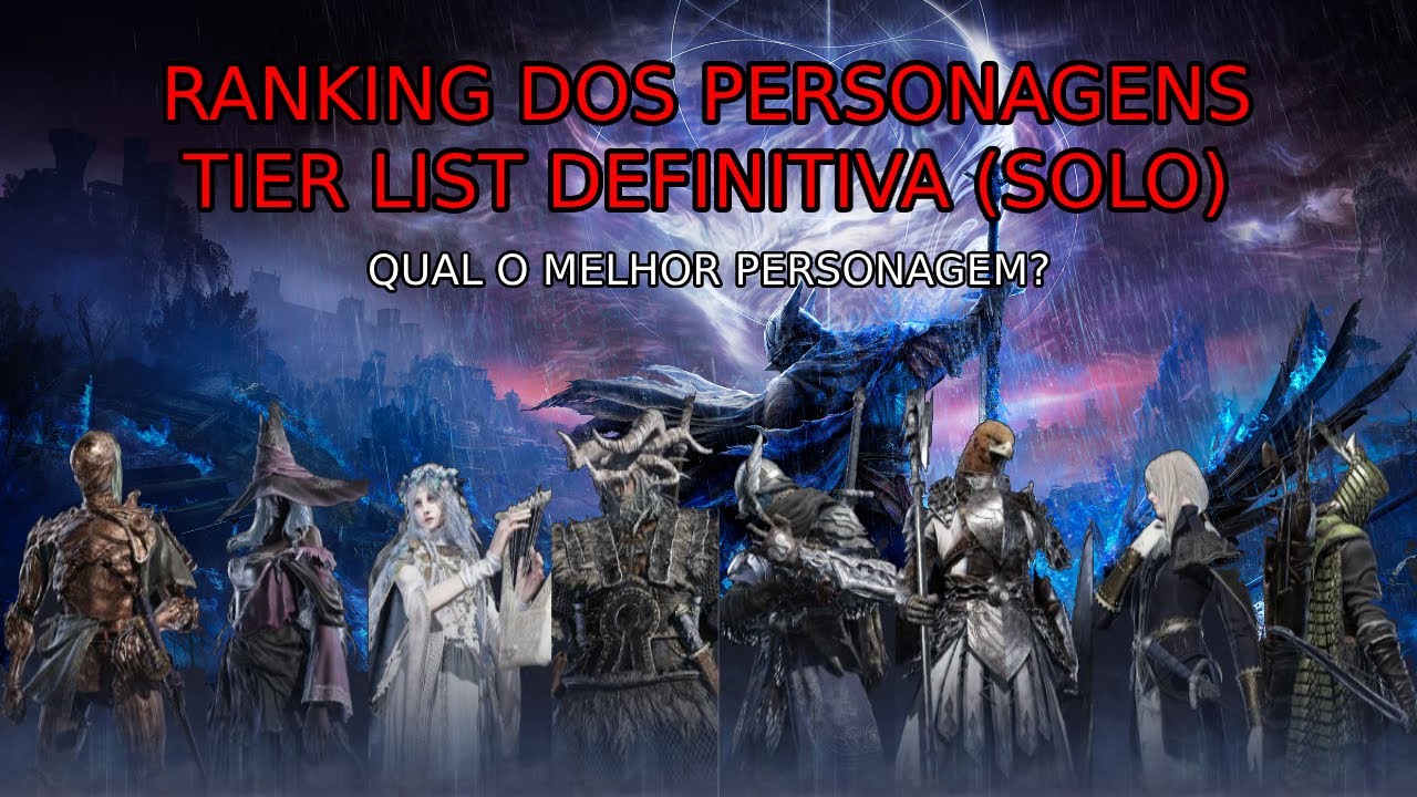 Ranking do Personagens Jogando Solo! - Elden Ring Nightreign