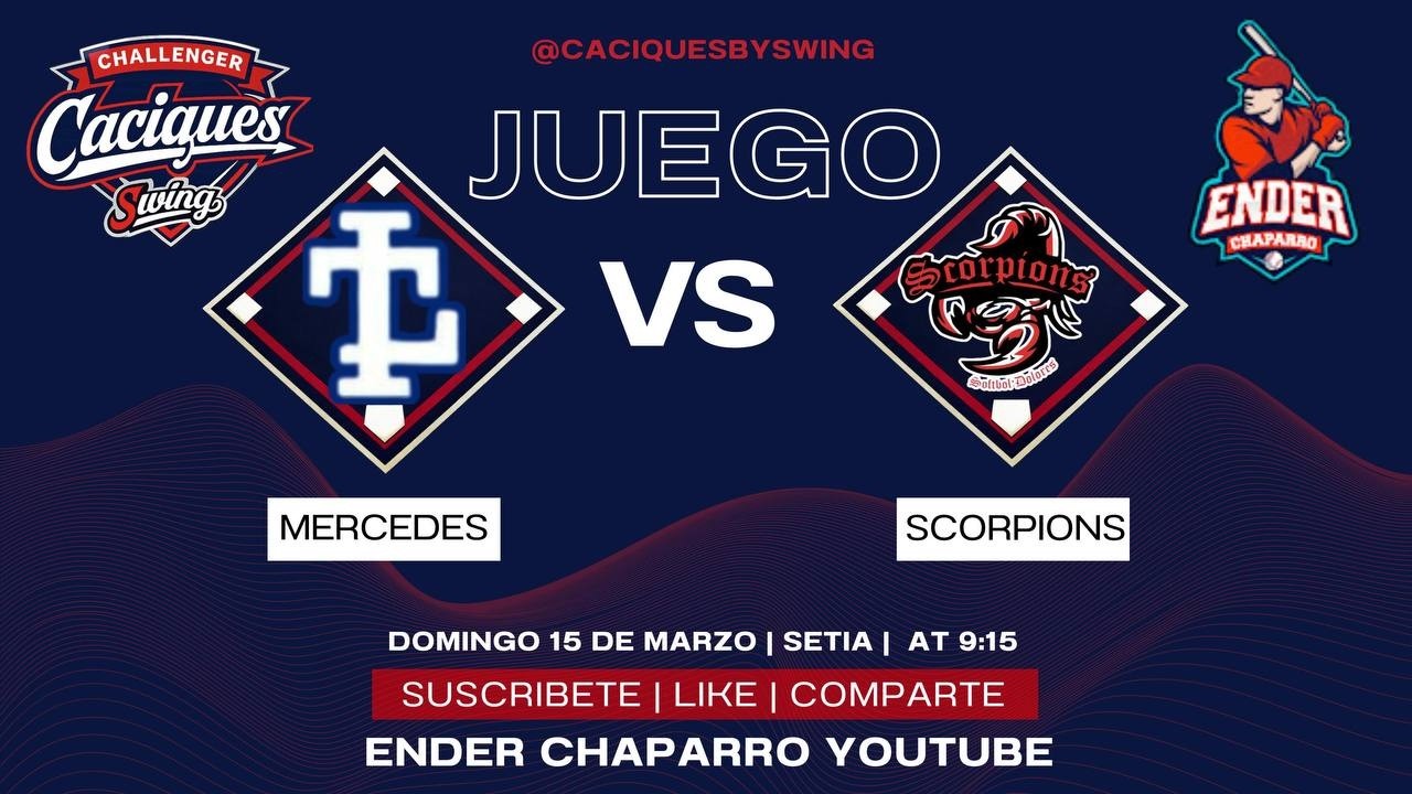 EN VIVO | SCORPIONS 🆚 MERCEDES | CHALLENGER CACIQUES BY SWING 2026🥎