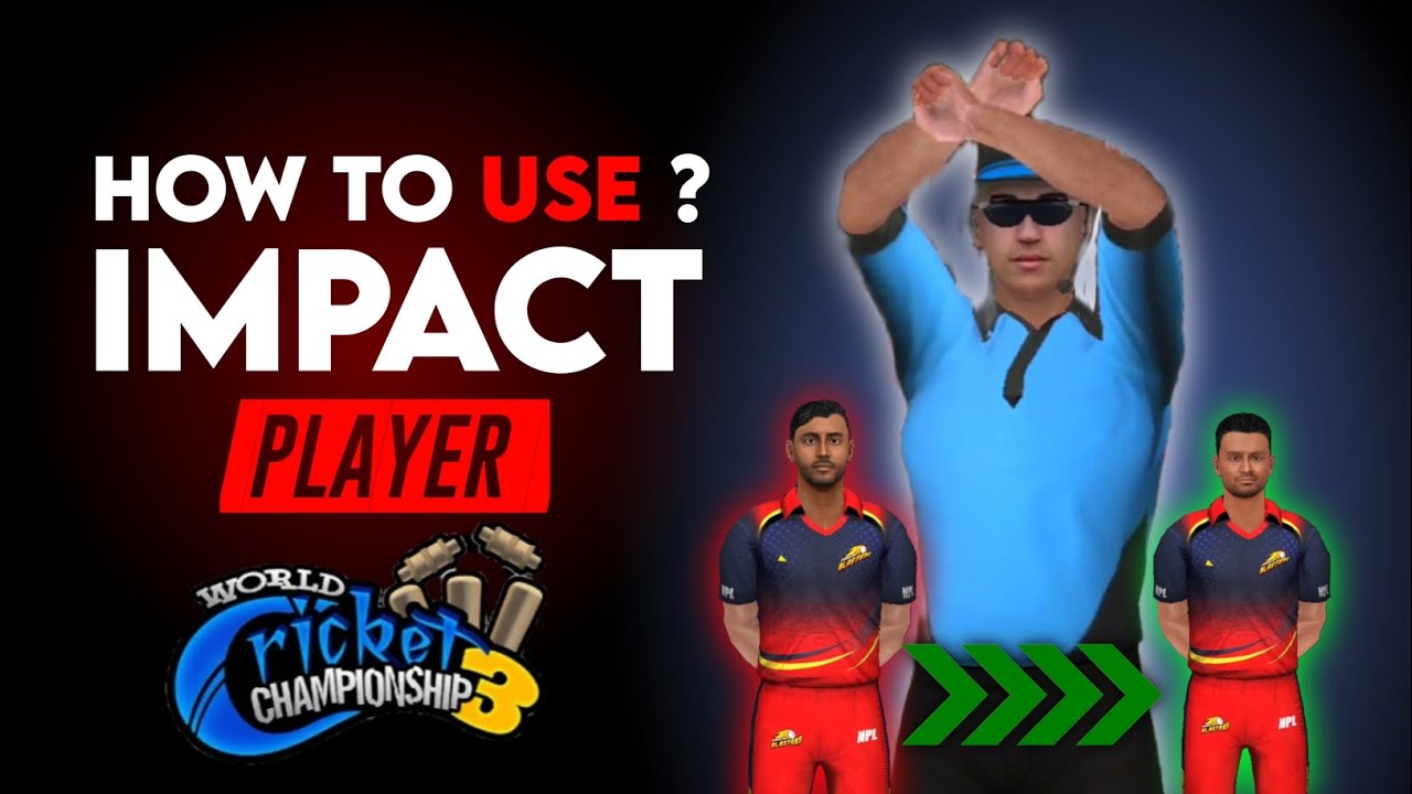 🔥WCC3 mein IMPACT PLAYER kaise banaye | Full Explain | WCC3 TIPS