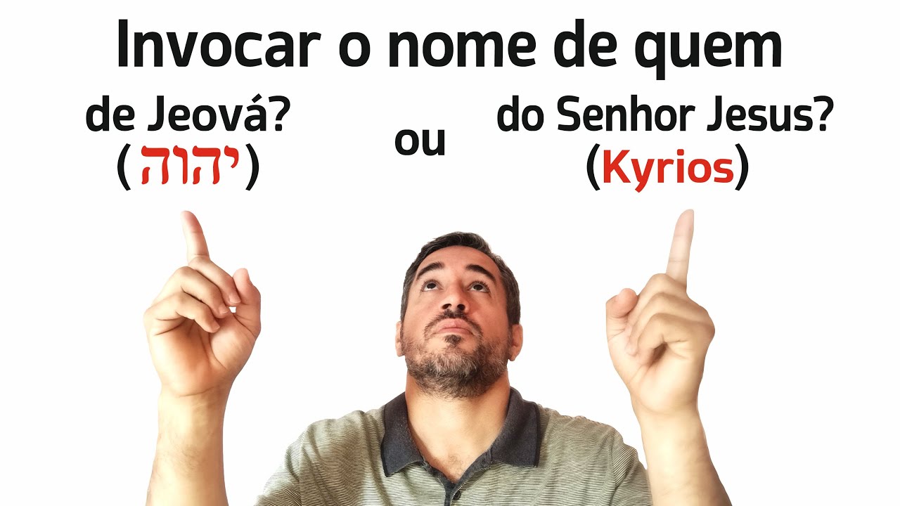 Romanos 10:13 - Como a Torre de Vigia trocou o nome que deve ser invocado pelos cristãos.