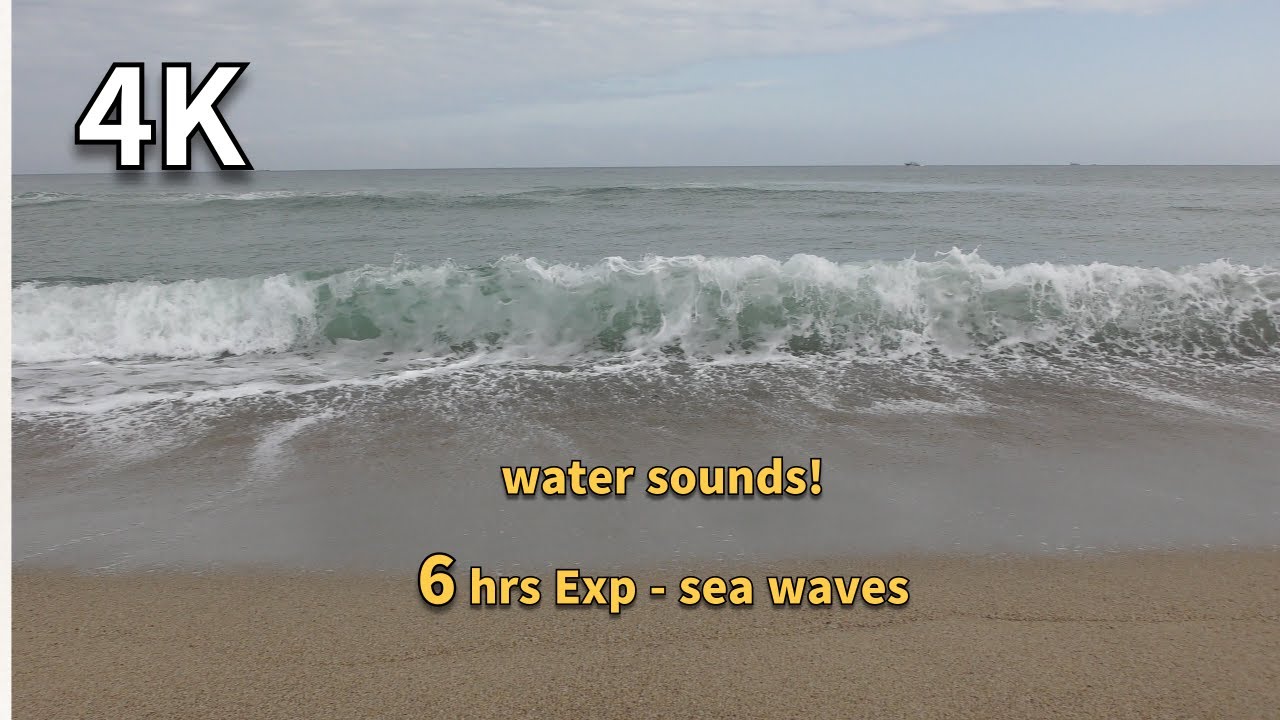 sea waves - rest in peace with the sound of  sea's peaceful waves! 4K & 6HRS