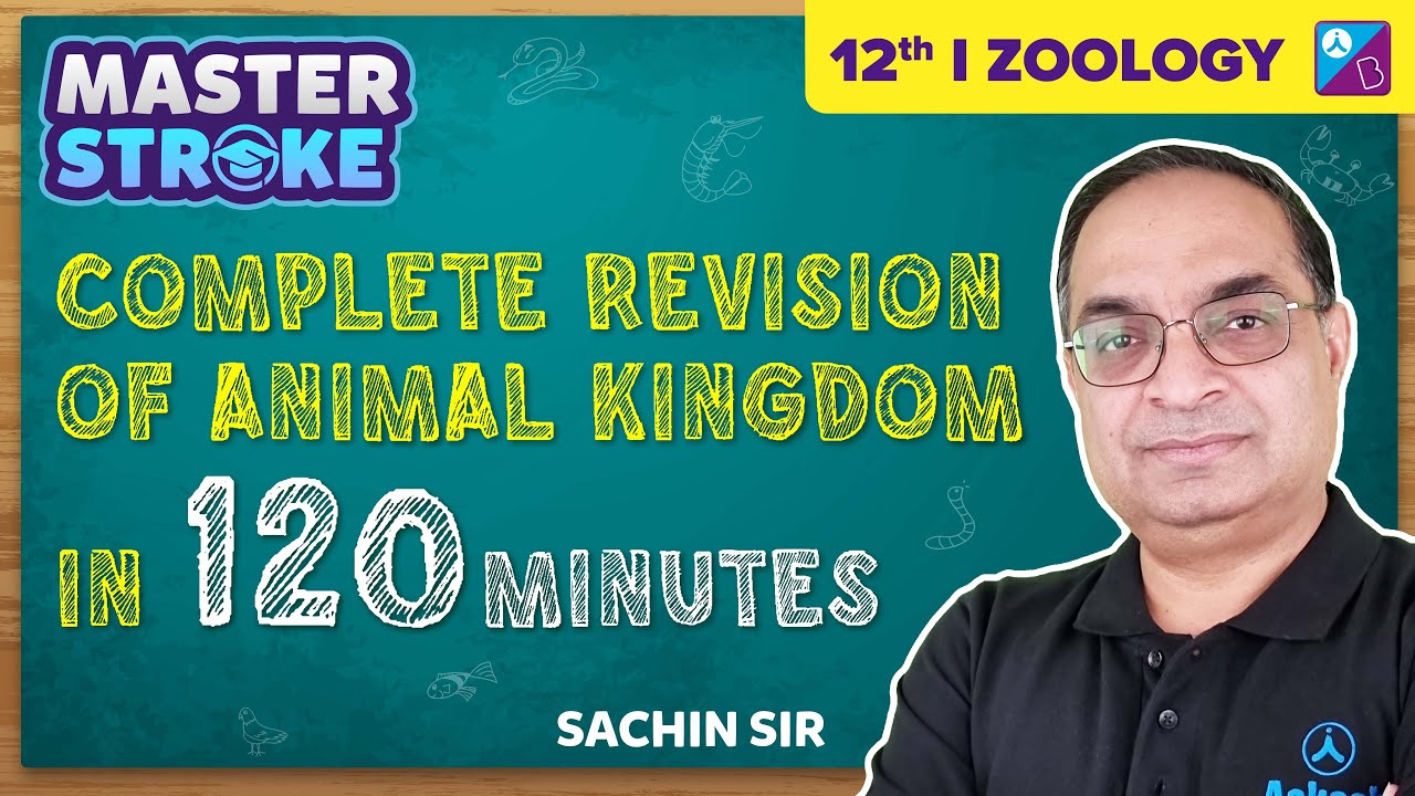 Animal Kingdom Class 11 Biology Complete Revision in 120 Minutes | NEET 2023 Exam | Dr. Sachin Sir