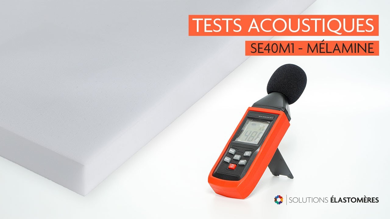 Tests Acoustiques: Mousse SE40-melamine