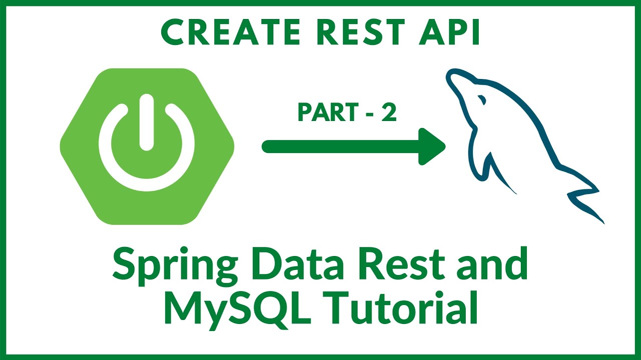 Build REST API - Spring Data Rest and MySQL Tutorial - [Part 2]