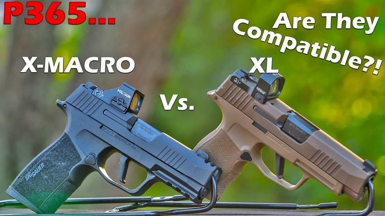 Sig P365x-Macro и P365xl EDC | В чем разница? Совместимость?