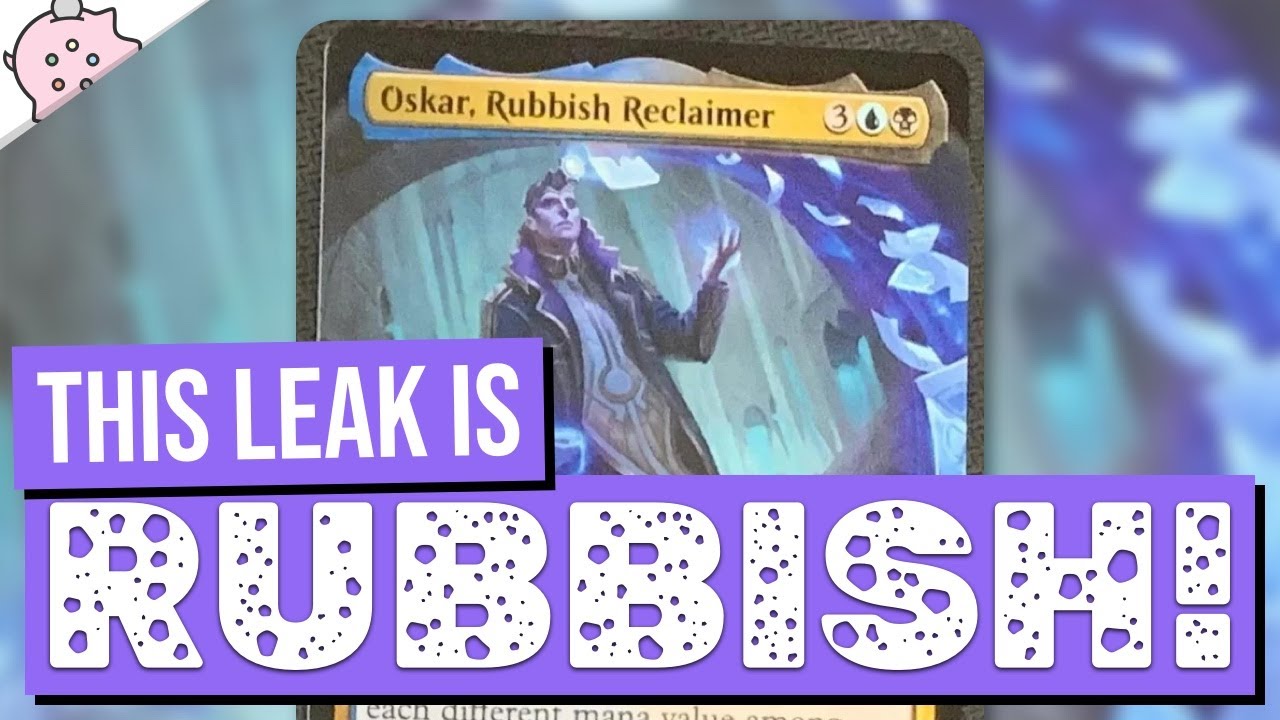 This Leak is Rubbish! | Oskar, Rubbish Reclaimer | Streets of New Capenna Spoilers | MTG