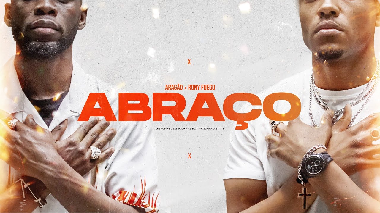 Arag&atilde;o x Rony Fuego - Abra&ccedil;o (Videoclip Oficial)