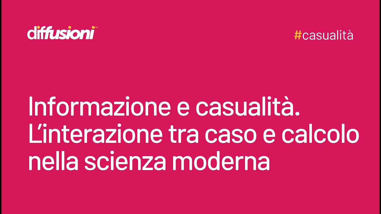 Diffusioni - Informazione e casualit&agrave;