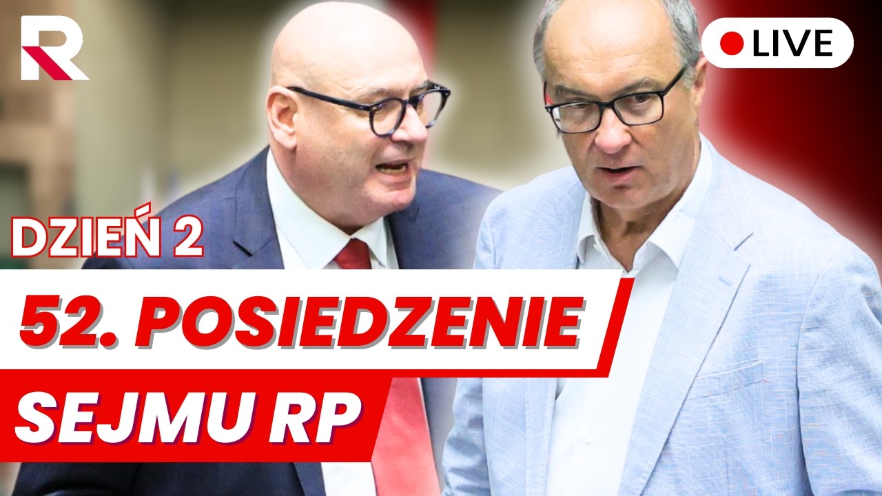 🔴 52 posiedzenie Sejmu RP dzień drugi 26.02.2026 - Transmisja na ŻYWO z obrad Sejmu 🔴