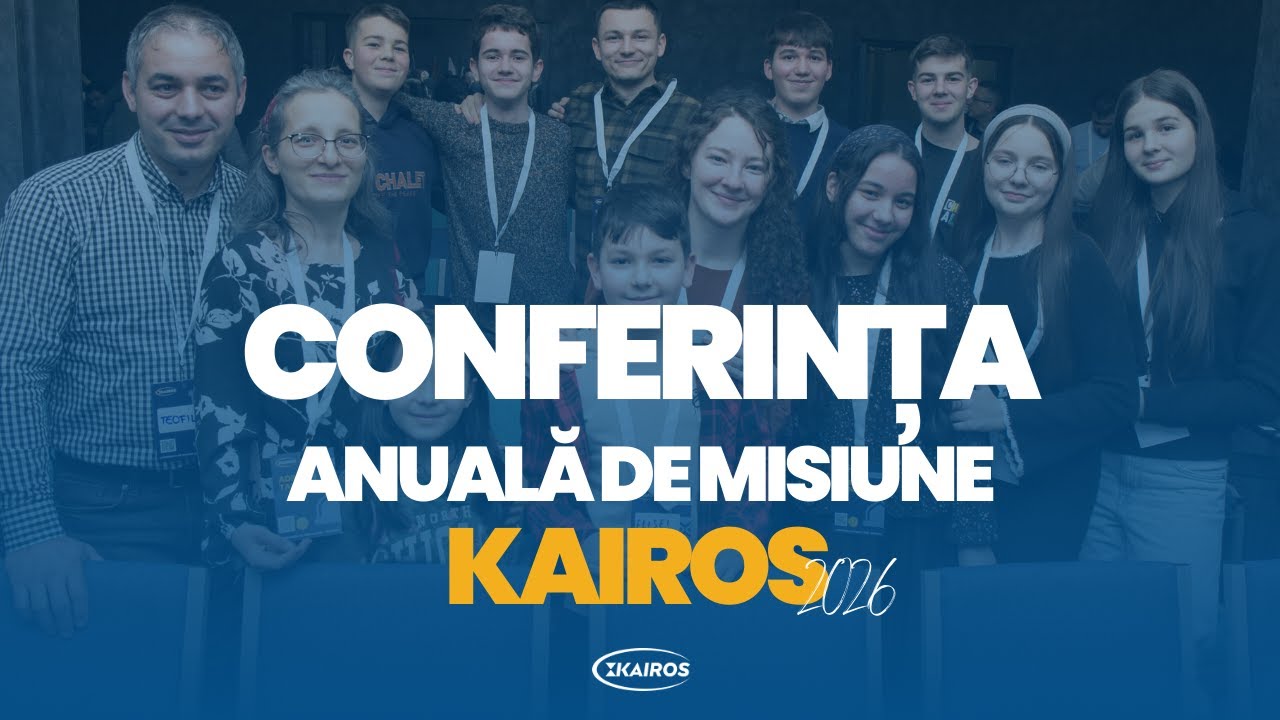 CONFERINȚA ANUALĂ DE MISIUNE KAIROS 2026