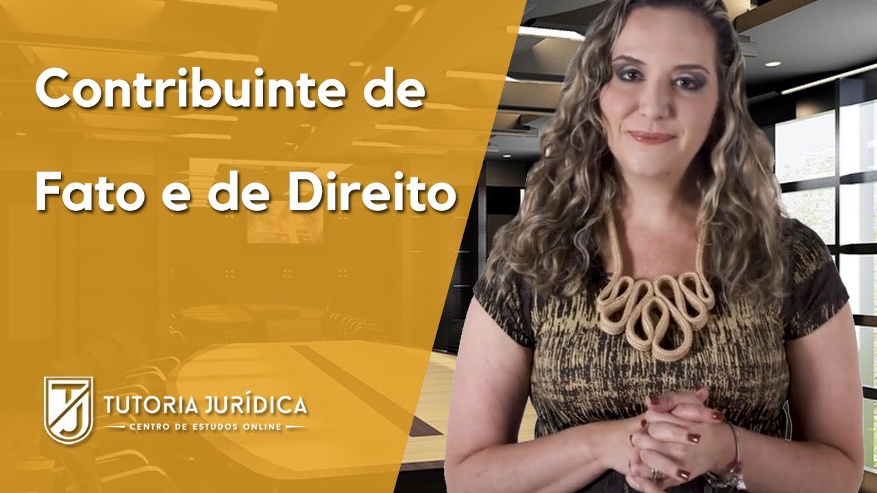 [ Direito Tribut&aacute;rio ] Contribuinte de fato e de direito