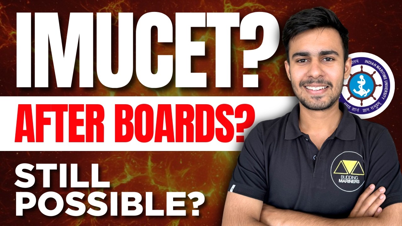 How to Ace IMUCET After Class 12th Boards The Only Video You Need | Budding Mariners Academy