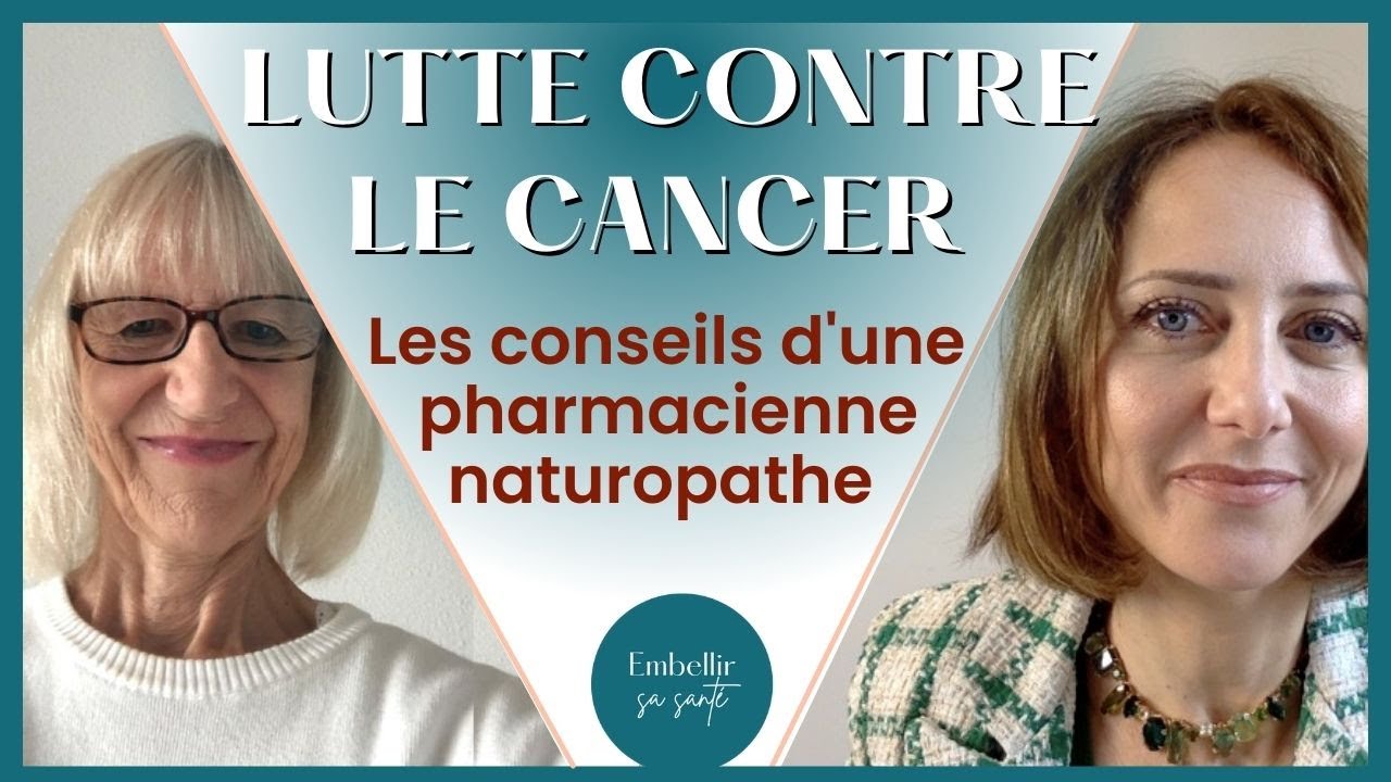Alimentation anti-cancer, immunit&eacute;, les conseils d&rsquo;une pharmacienne naturopathe