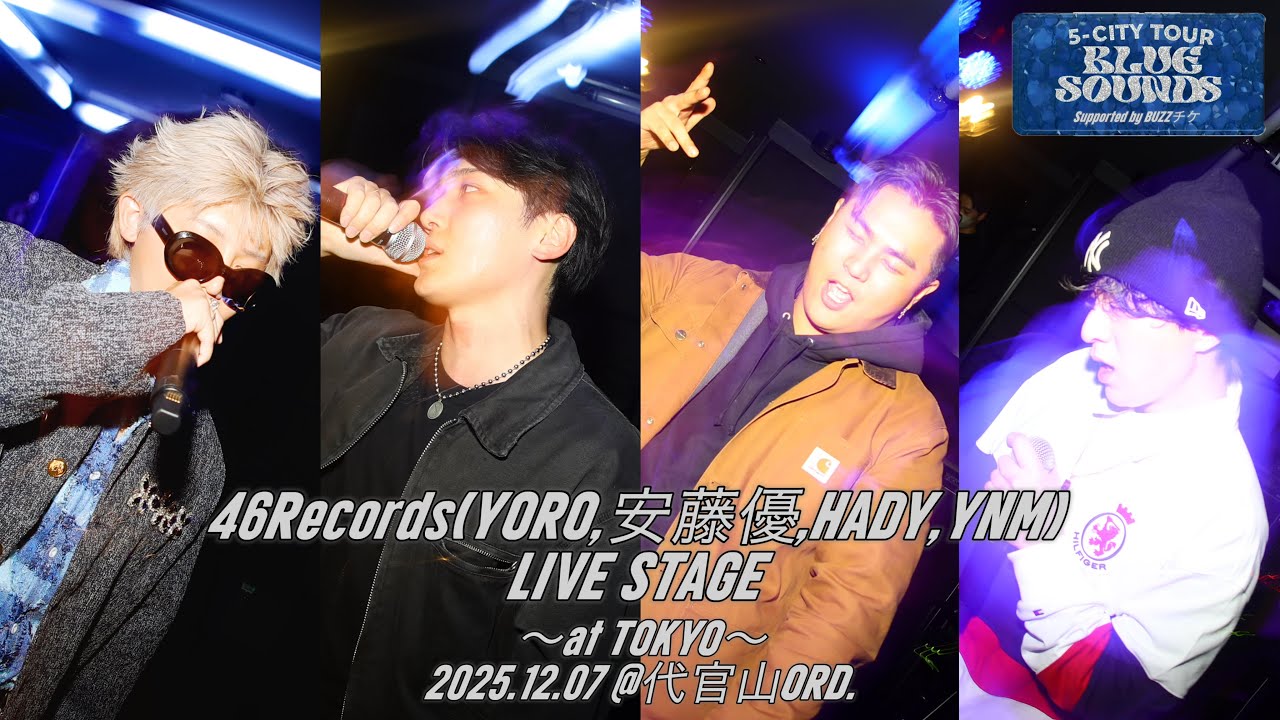 46Records  (YORO, 安藤優, YNM, HADY)- Live at BLUE SOUNDS in TOKYO