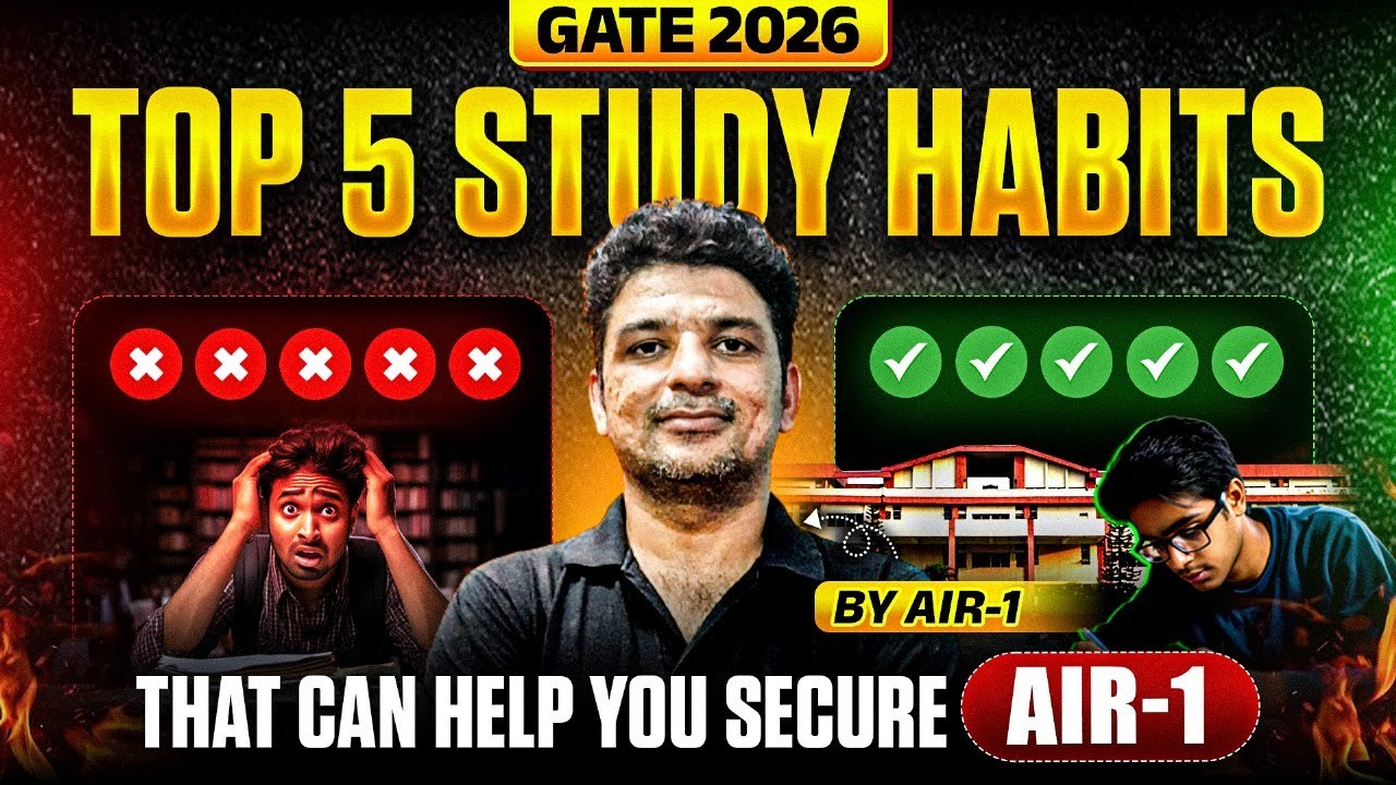GATE 2026 Preparation Tips | Top 5 Study Habits to Crack GATE 2026 | AIR-1 Strategy