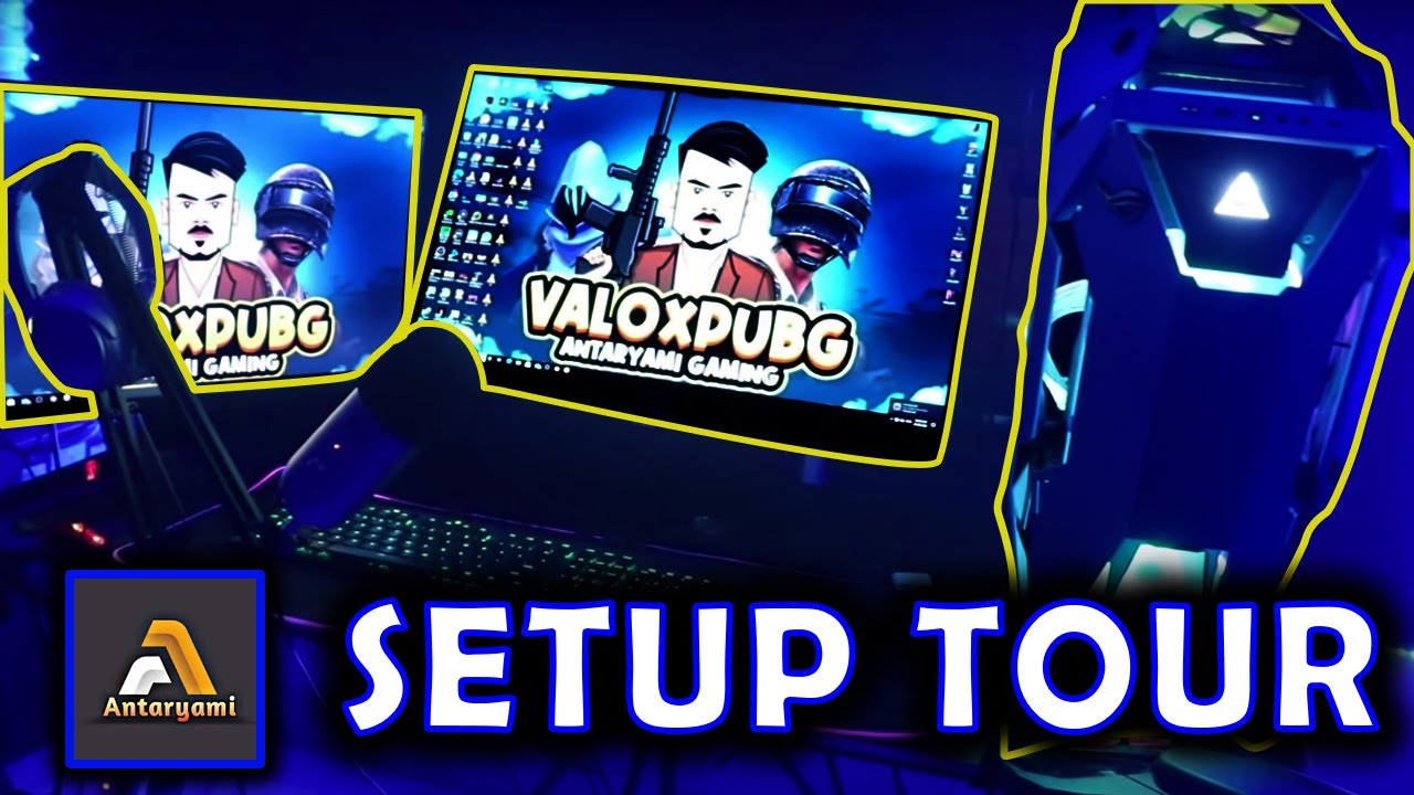 SETUP TOUR || ANTARYAMI GAMING ||