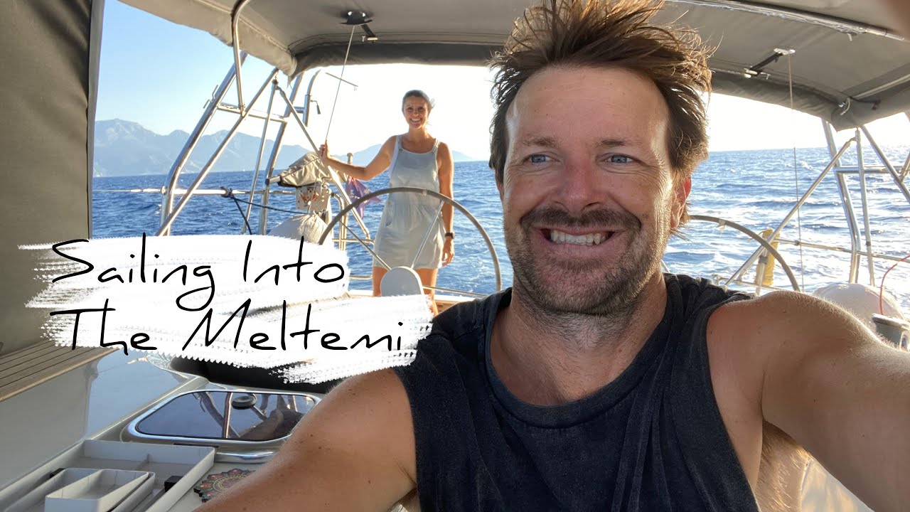 Sailing into the Meltemi | Our sailing routine | Sailing Gocek to Datca Turkey | Sailing Kawai