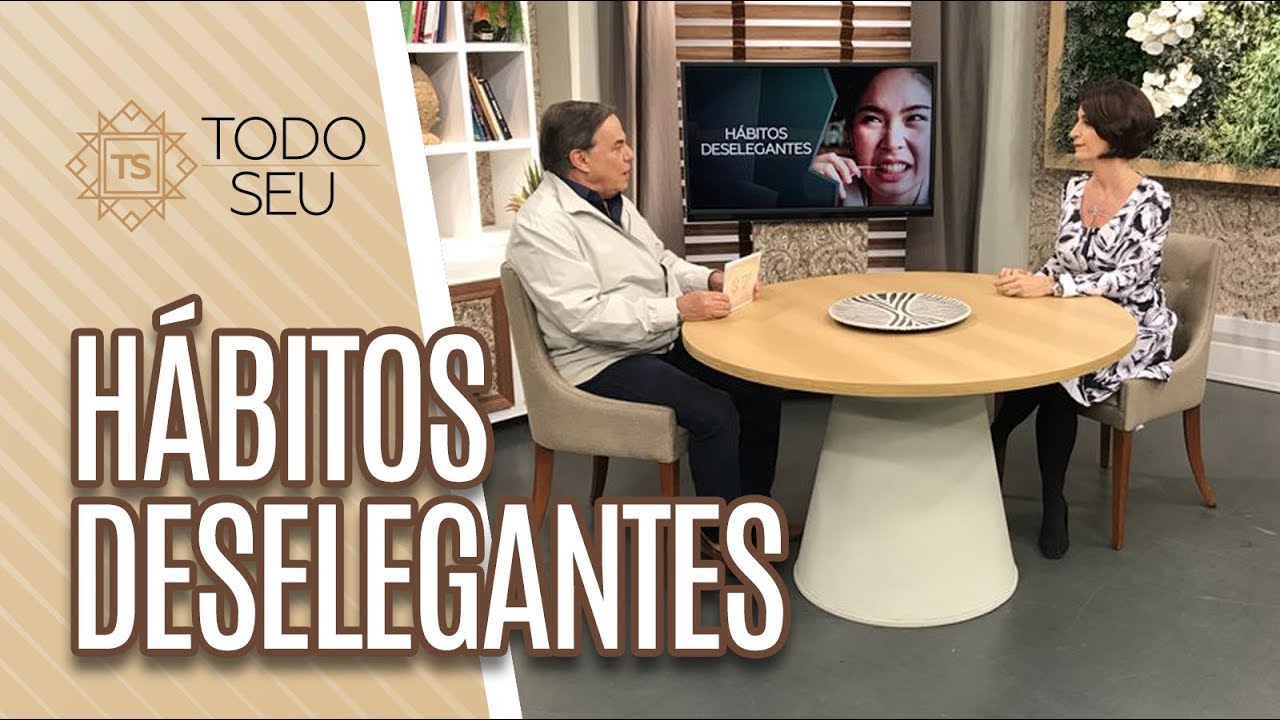 Hábitos Deselegantes - Todo Seu (19/06/19)