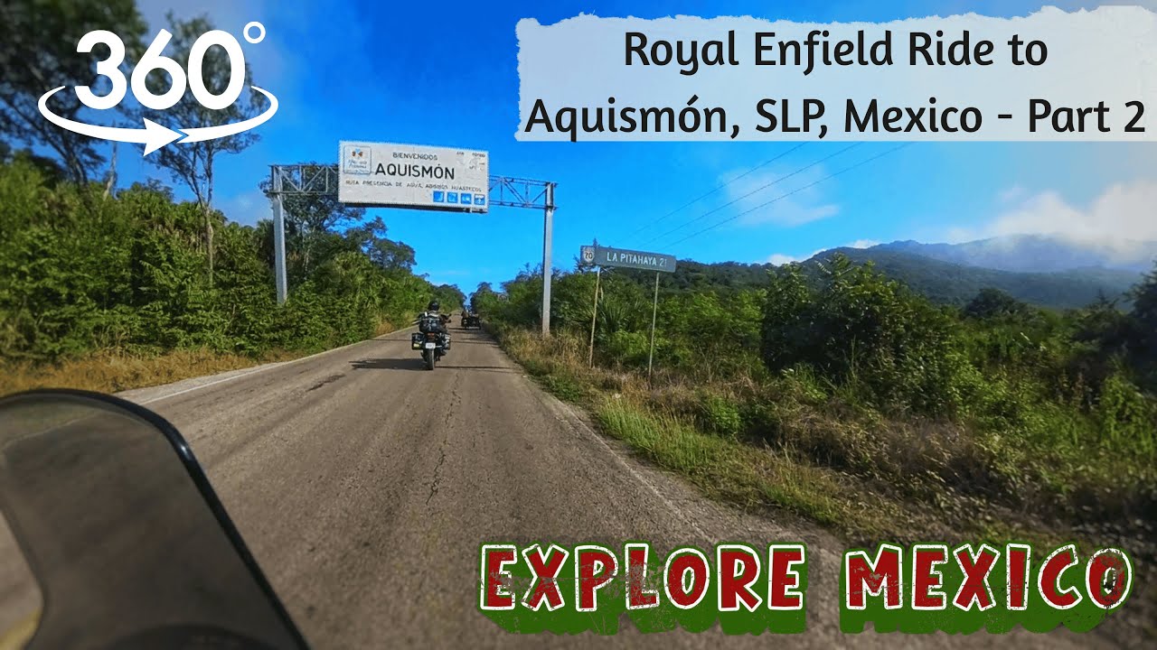 VR 360 POV Motorcycle Ride into Aquismón, Mexico. Royal Enfield, Great ASMR, No Narration