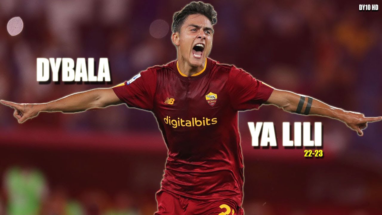 Paulo Dybala 2022 ❯ Ya Lili  - Skills & Goals | HD