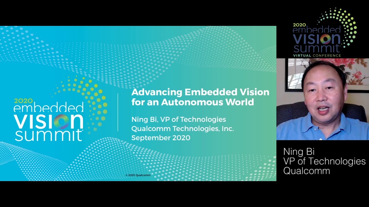Qualcomm's Ning Bi Showcases Advancements in Embedded Vision for an Autonomous World (Preview)