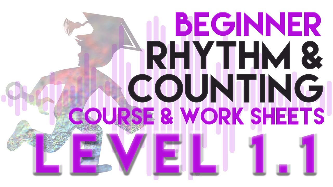 Rhythm & Counting - Beginner - Lesson 2 - (1.1)