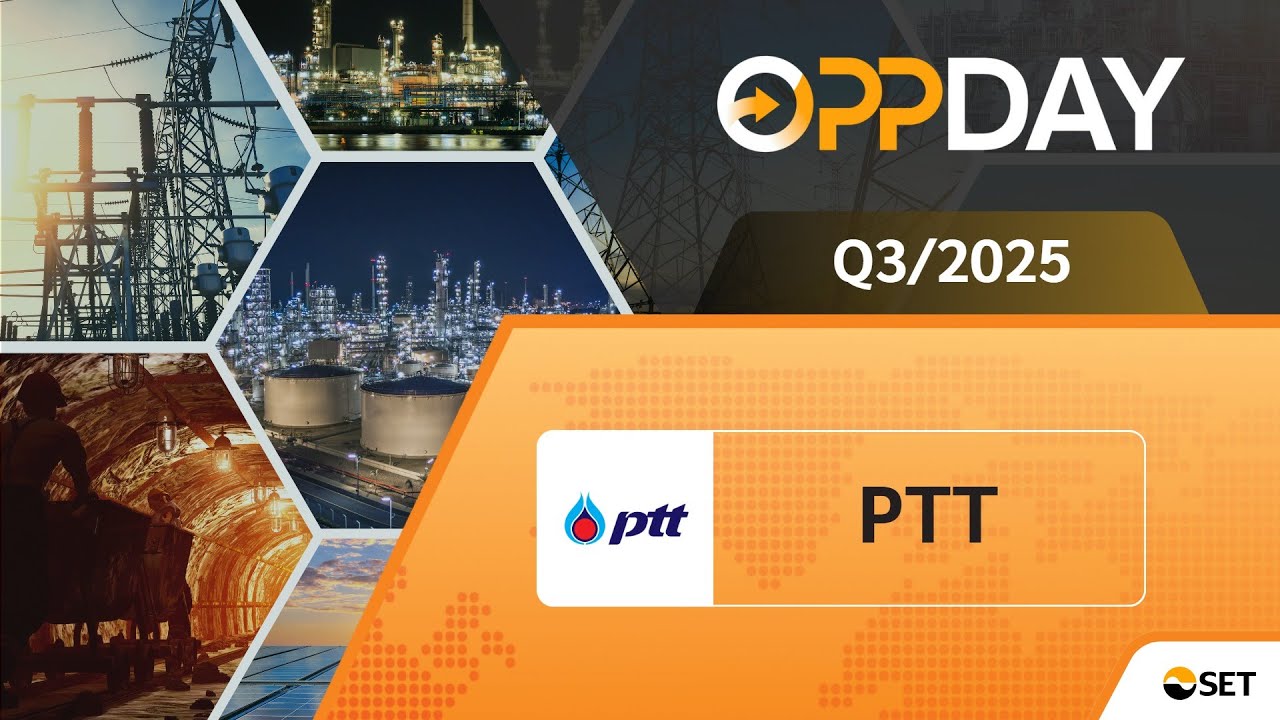 PTT: Oppday Q3/2025, PTT Public Company Limited.