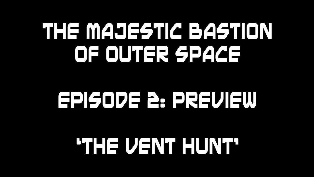 TMBOOS - Episode 2 Preview 'The Vent Hunt'