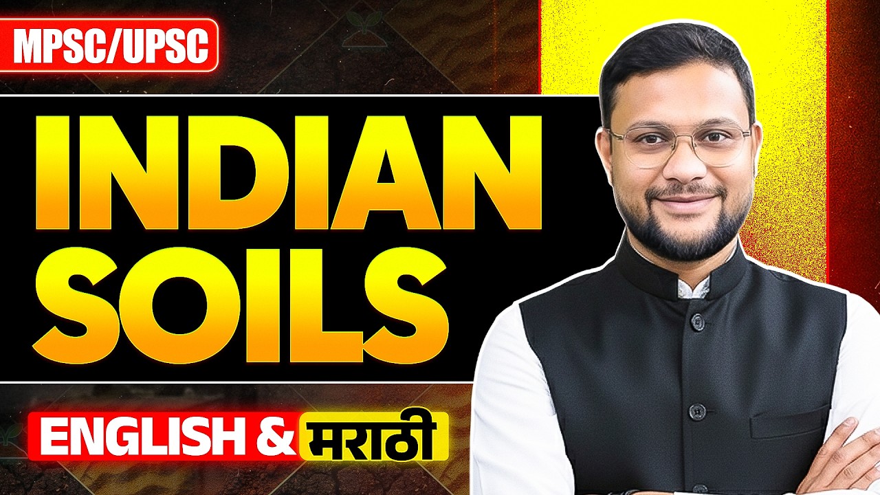 All Soil Types of India in One Video | Prelims + Mains Ready | UPSC | MPSC