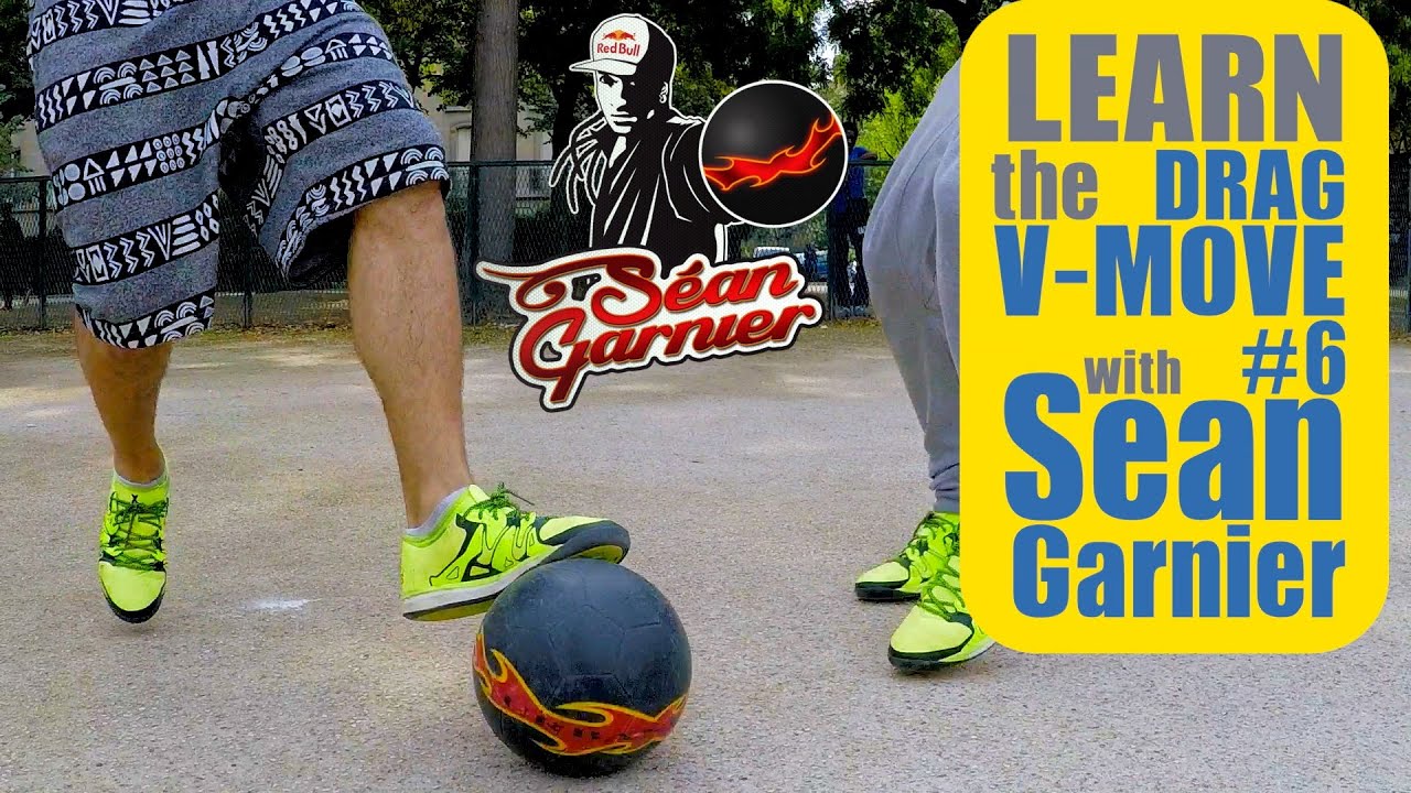 #6 DRAG V-MOVE Futsal TUTORIAL! BE A CHAMPION with Séan Garnier @seanfreestyle