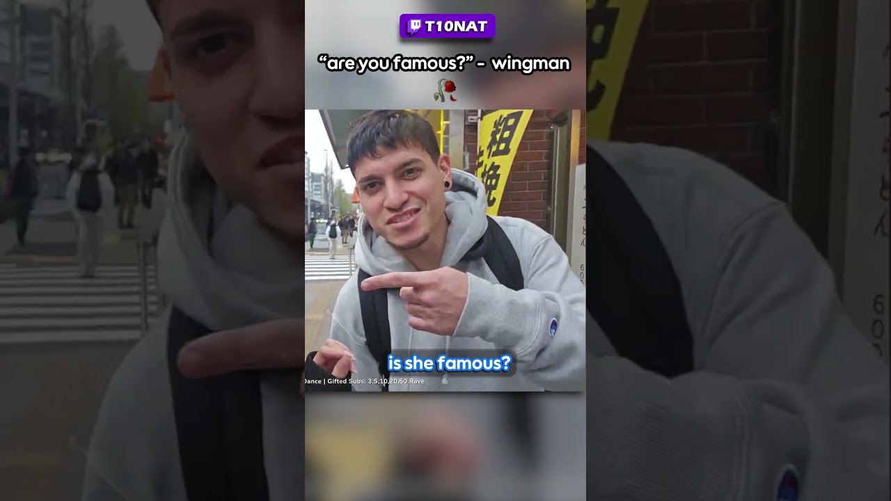 Are You Famous 😭 (Best Wingman)