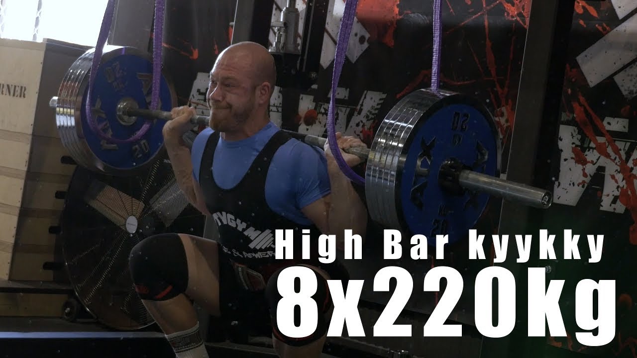 High Bar Kyykky 8x220kg RAW