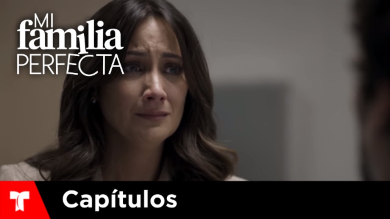 Mi Familia Perfecta | Capítulo 58 | Telemundo