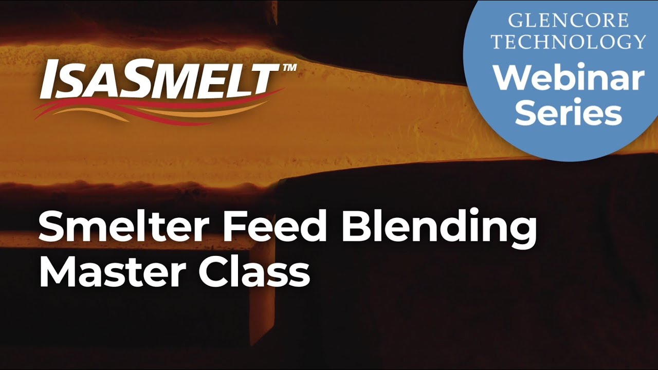 Smelter Feed Blending Master Class