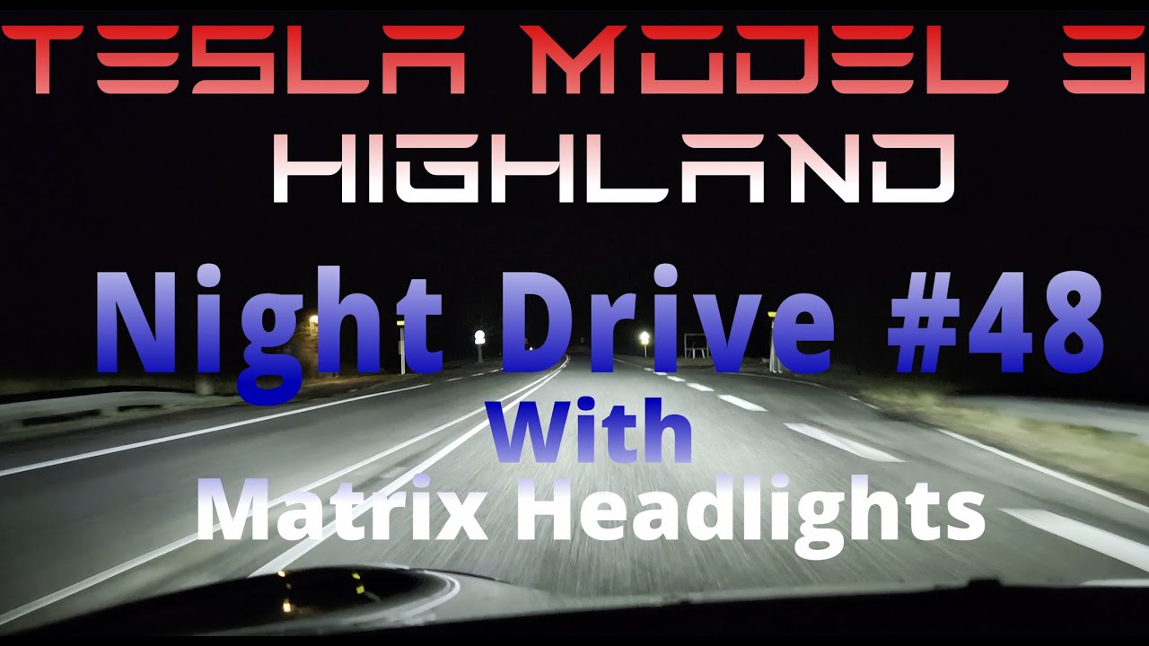 Tesla Model 3 Highland - Night drive #48 - Matrix Headlights - 2025.2.6