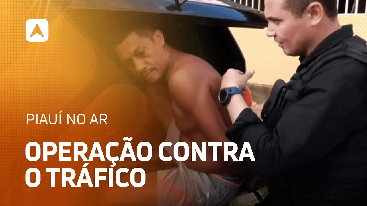 Mega operação combate tráfico e cumpre 56 mandados no Piauí