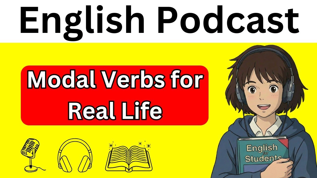 Learn Real English Speaking! Modal Verbs for Real Life | Speak English Anywhere