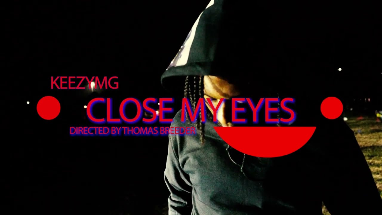 KEEZYMG - CLOSE MY EYES (OFFICAL MUSIC VIDEO) SHOT BY @thomasbreeder #fyp #youtubeshorts #rap